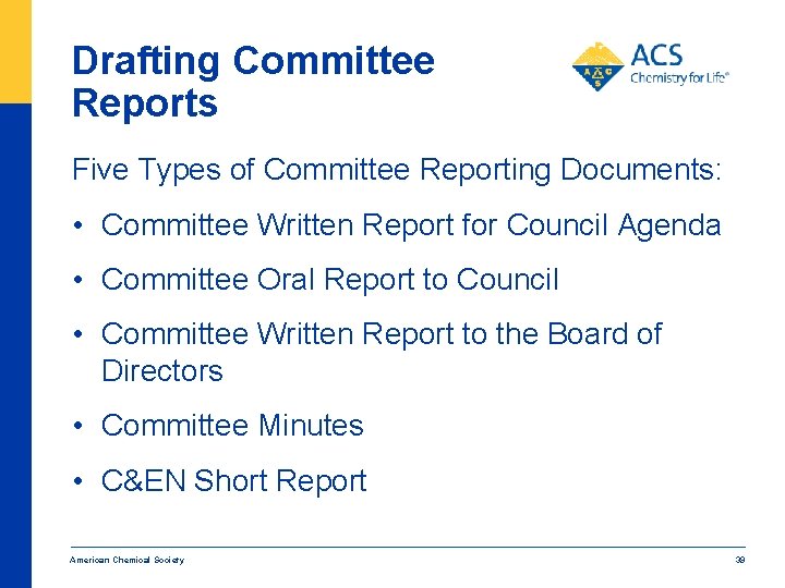 Drafting Committee Reports Five Types of Committee Reporting Documents: • Committee Written Report for