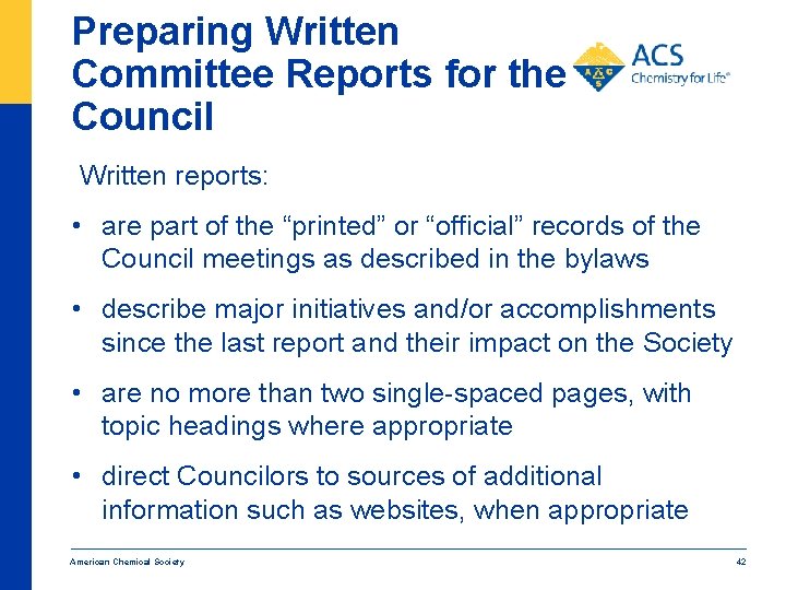 Preparing Written Committee Reports for the Council Written reports: • are part of the