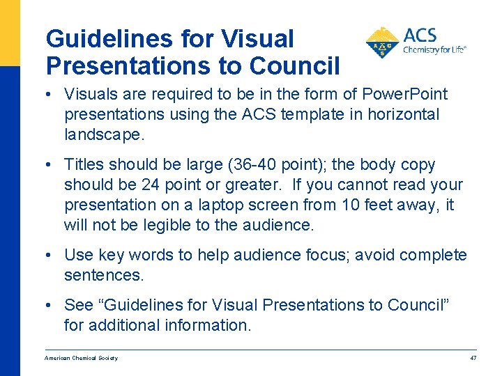 Guidelines for Visual Presentations to Council • Visuals are required to be in the