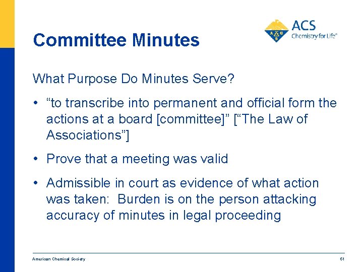 Committee Minutes What Purpose Do Minutes Serve? • “to transcribe into permanent and official