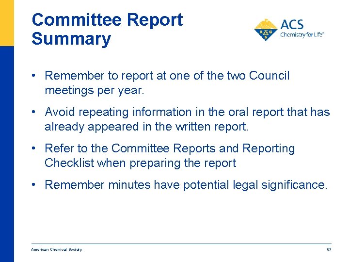 Committee Report Summary • Remember to report at one of the two Council meetings