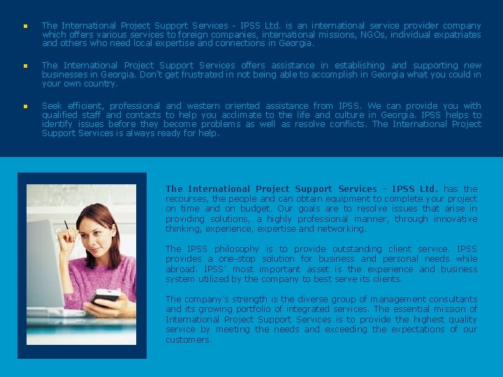 n The International Project Support Services - IPSS Ltd. is an international service provider