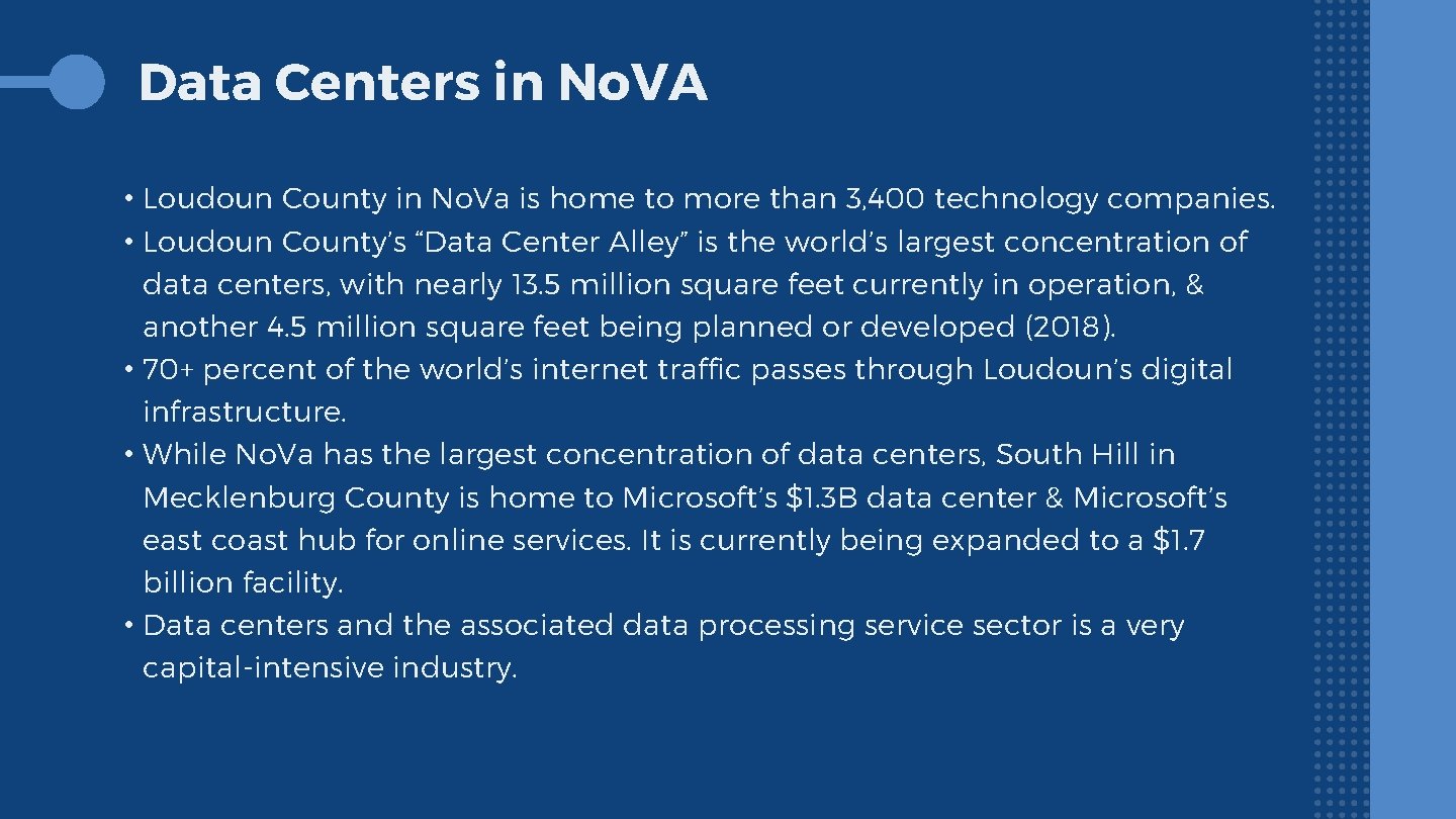 Data Centers in No. VA • Loudoun County in No. Va is home to