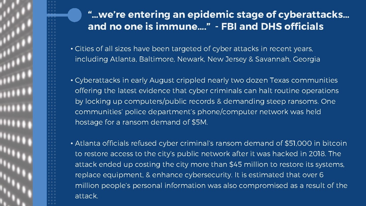 “…we’re entering an epidemic stage of cyberattacks… and no one is immune…. ” -