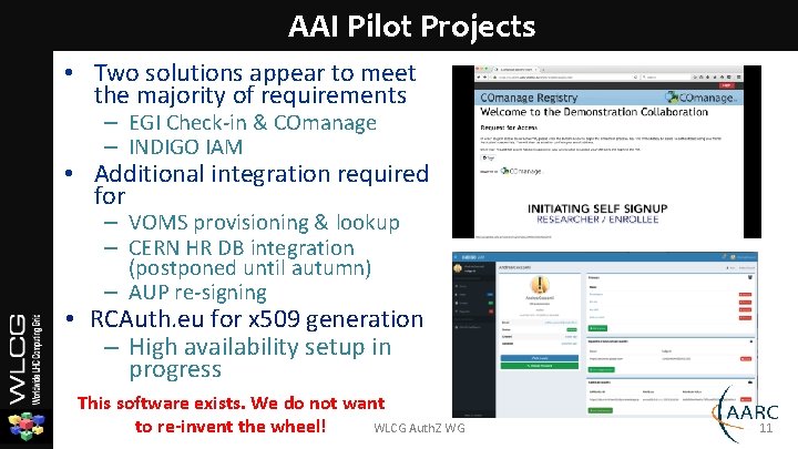 AAI Pilot Projects • Two solutions appear to meet the majority of requirements –