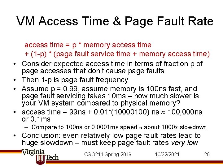 VM Access Time & Page Fault Rate • • access time = p *