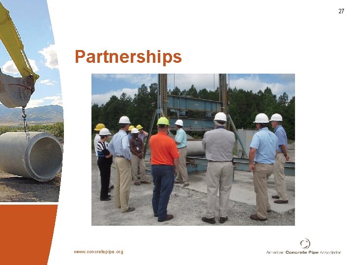 27 Partnerships www. concretepipe. org 