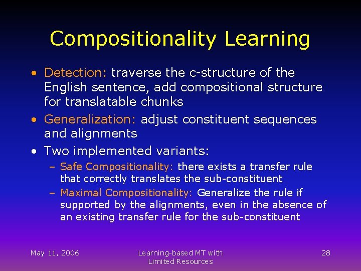 Compositionality Learning • Detection: traverse the c-structure of the English sentence, add compositional structure