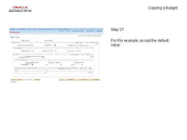 Copying a Budget Step 27 For this example, accept the default value. 