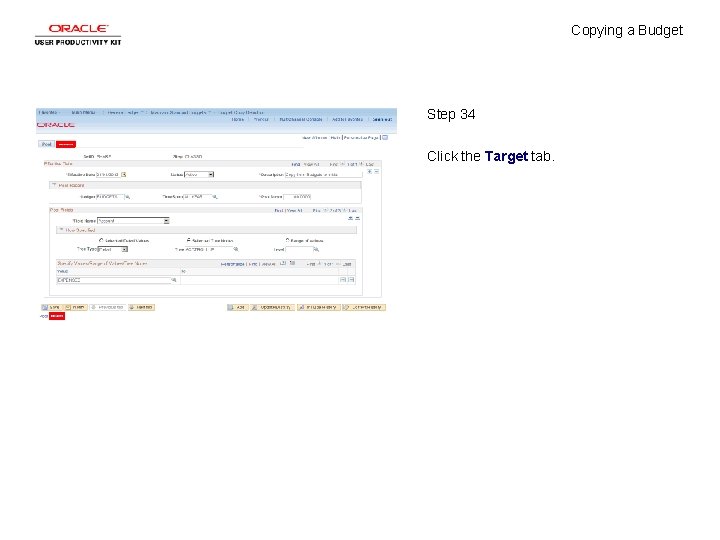 Copying a Budget Step 34 Click the Target tab. 