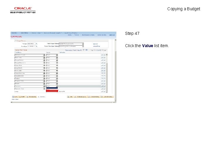 Copying a Budget Step 47 Click the Value list item. 