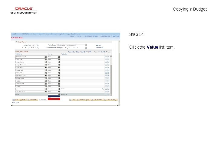 Copying a Budget Step 51 Click the Value list item. 