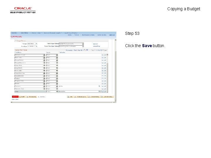 Copying a Budget Step 53 Click the Save button. 