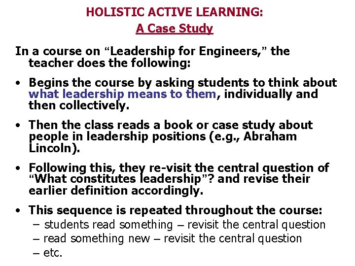 HOLISTIC ACTIVE LEARNING: A Case Study In a course on “Leadership for Engineers, ”