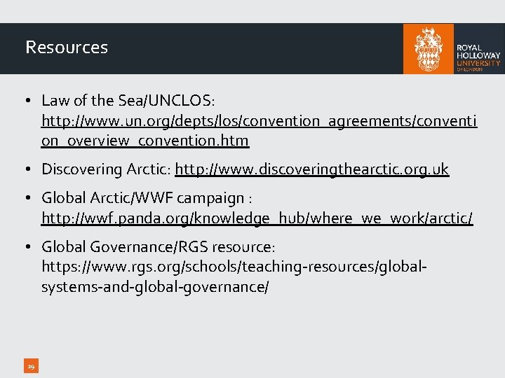 Resources • Law of the Sea/UNCLOS: http: //www. un. org/depts/los/convention_agreements/conventi on_overview_convention. htm • Discovering