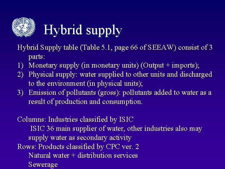 Hybrid supply Hybrid Supply table (Table 5. 1, page 66 of SEEAW) consist of