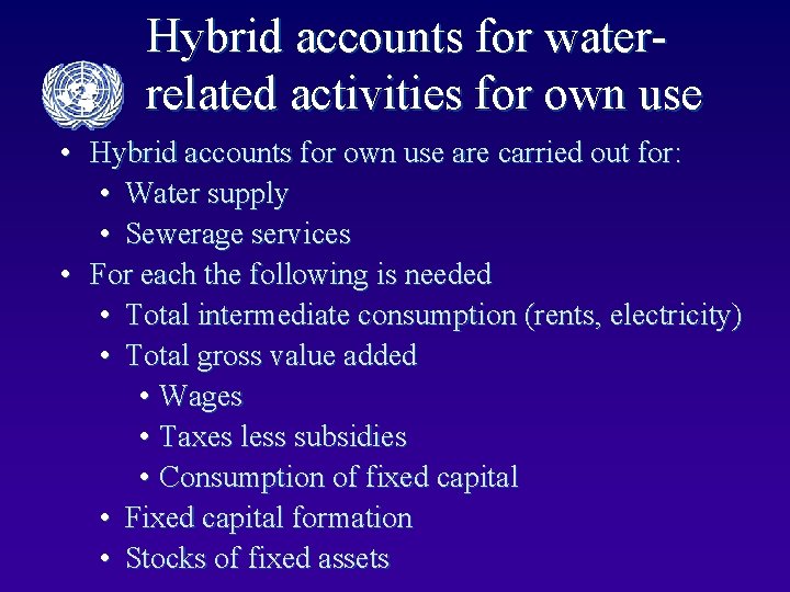 Hybrid accounts for waterrelated activities for own use • Hybrid accounts for own use