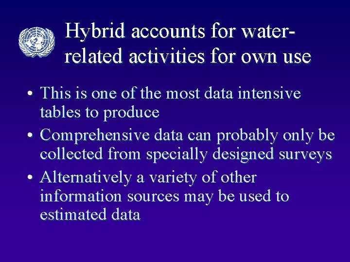 Hybrid accounts for waterrelated activities for own use • This is one of the