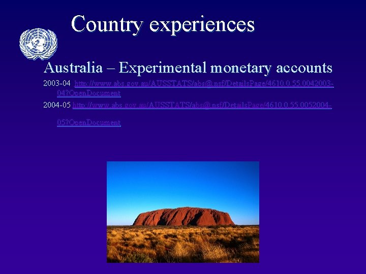 Country experiences Australia – Experimental monetary accounts 2003 -04 http: //www. abs. gov. au/AUSSTATS/abs@.