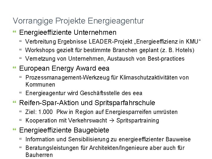 Vorrangige Projekte Energieagentur Energieeffiziente Unternehmen European Energy Award eea Prozessmanagement-Werkzeug für Klimaschutzaktivitäten von Kommunen