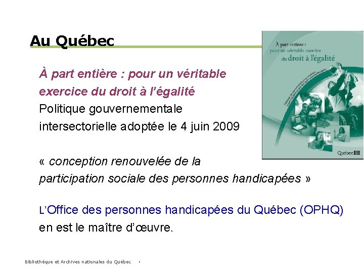 Au Québec À part entière : pour un véritable exercice du droit à l’égalité