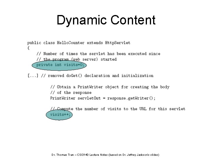 Dynamic Content Dr. Thomas Tran – CSI 3140 Lecture Notes (based on Dr. Jeffrey