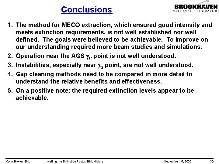 Conclusions 1. The method for MECO extraction, which ensured good intensity and meets extinction