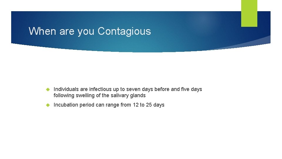 When are you Contagious Individuals are infectious up to seven days before and five