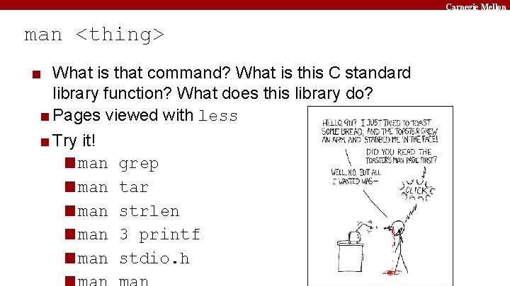 Carnegie Mellon man <thing> ■ What is that command? What is this C standard