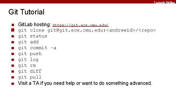 Carnegie Mellon Git Tutorial ■ ■ ■ Git. Lab hosting: https: //git. ece. cmu.