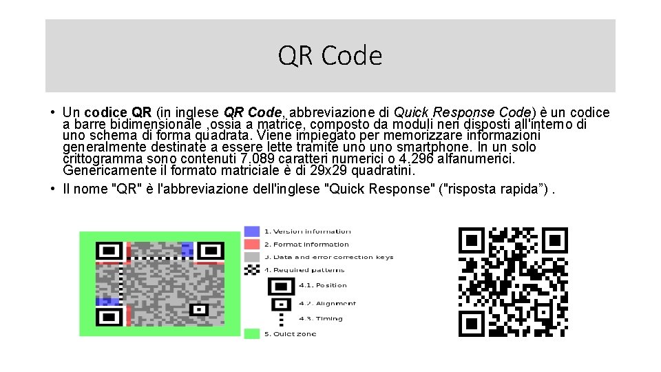 QR Code • Un codice QR (in inglese QR Code, abbreviazione di Quick Response