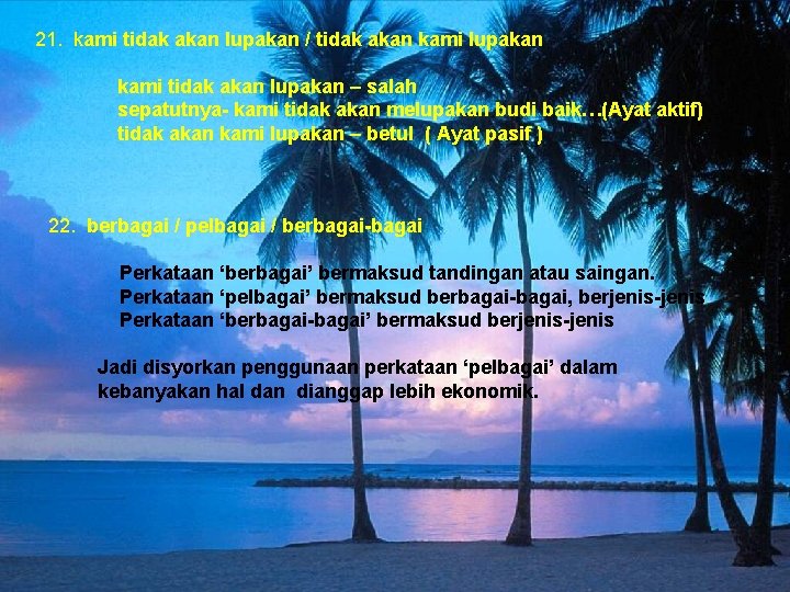 21. kami tidak akan lupakan / tidak akan kami lupakan kami tidak akan lupakan
