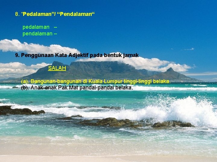 8. “Pedalaman”/ “Pendalaman“ pedalaman – pendalaman – 9. Penggunaan Kata Adjektif pada bentuk jamak