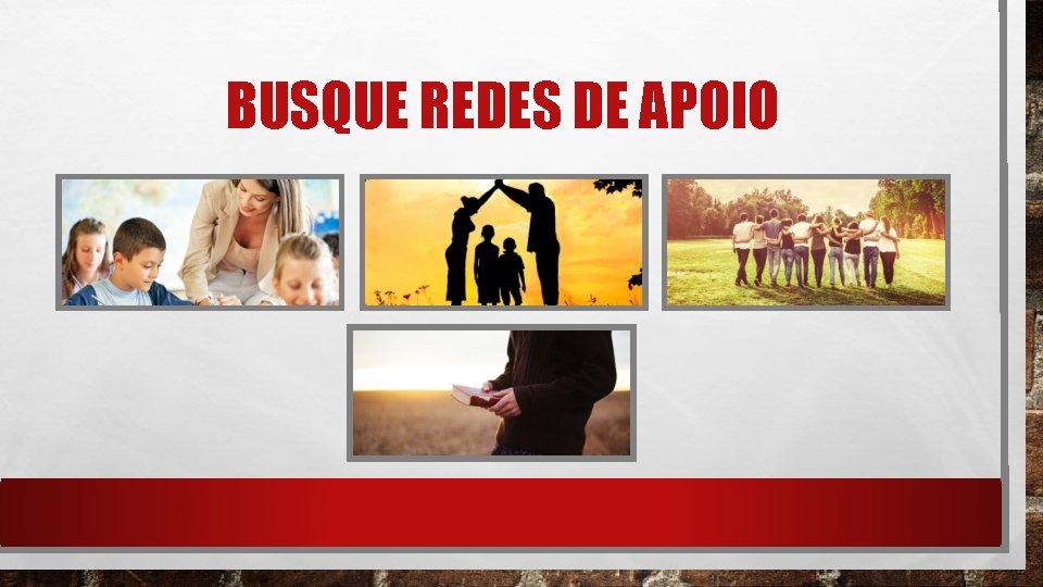 BUSQUE REDES DE APOIO 