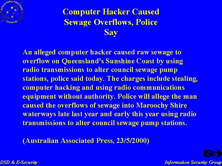 Computer Hacker Caused Sewage Overflows, Police Say An alleged computer hacker caused raw sewage