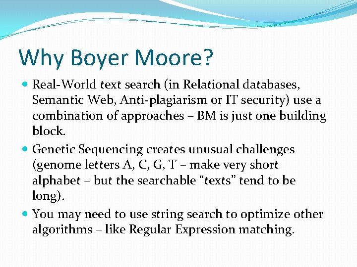 Why Boyer Moore? Real-World text search (in Relational databases, Semantic Web, Anti-plagiarism or IT