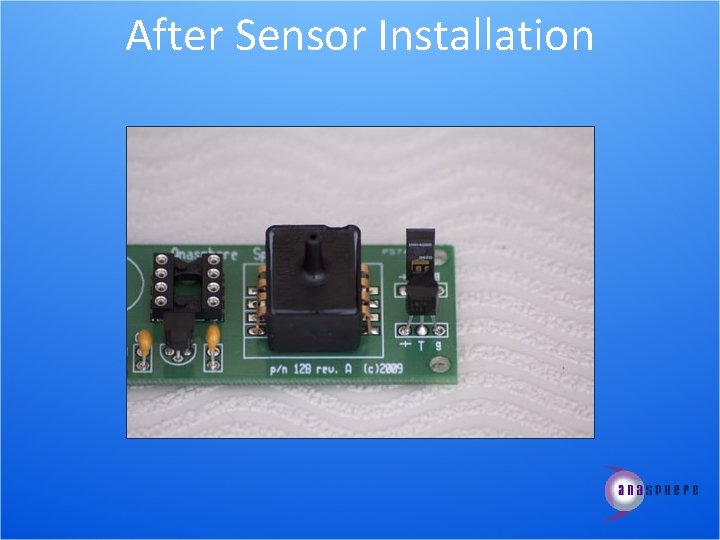 After Sensor Installation 