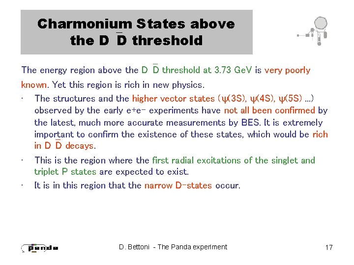 Charmonium States above the D D threshold The energy region above the D D