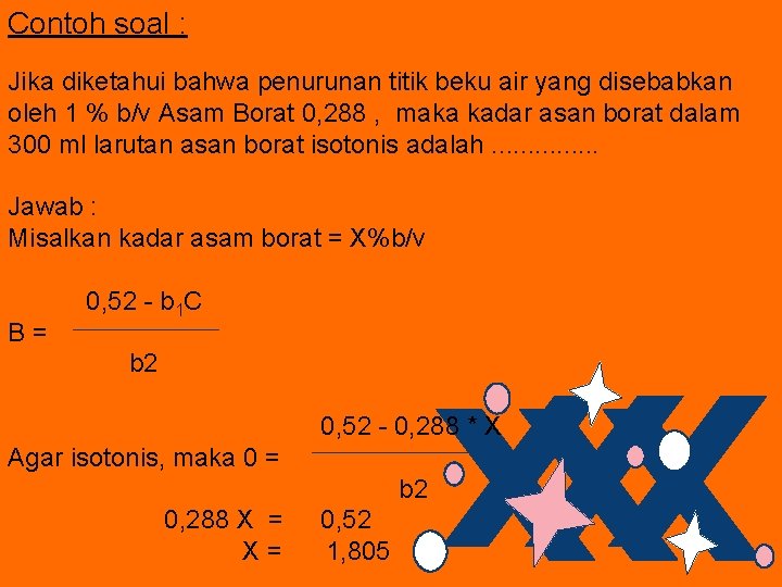Contoh soal : Jika diketahui bahwa penurunan titik beku air yang disebabkan oleh 1