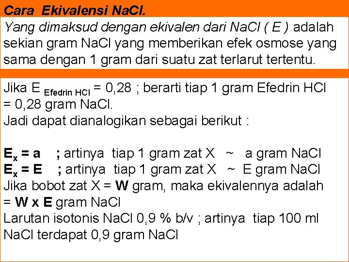 Cara Ekivalensi Na. Cl. Yang dimaksud dengan ekivalen dari Na. Cl ( E )