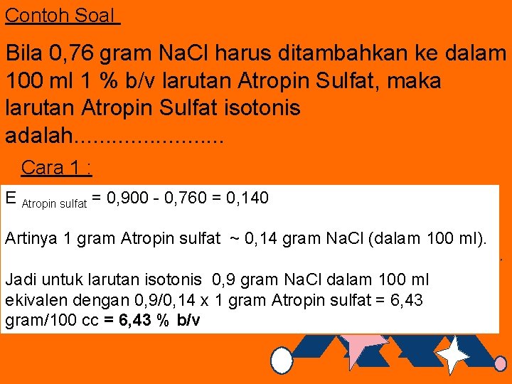 Contoh Soal Bila 0, 76 gram Na. Cl harus ditambahkan ke dalam 100 ml
