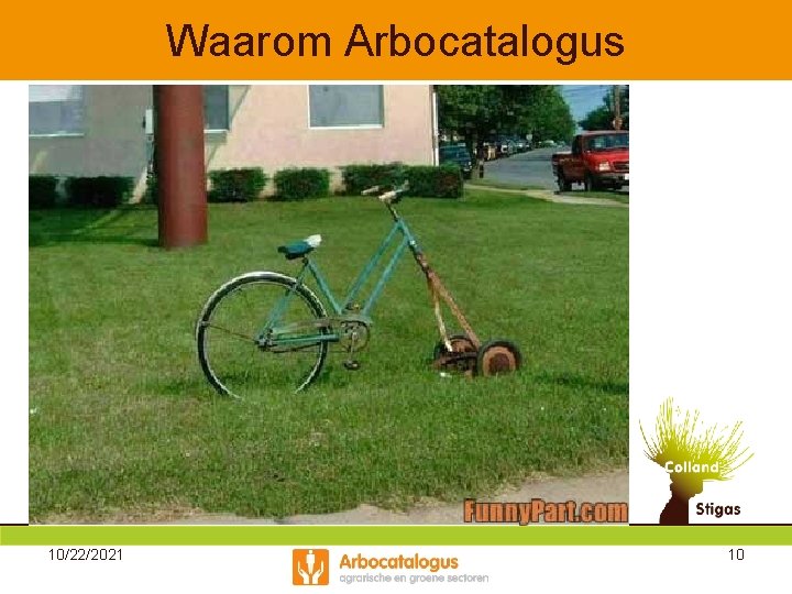 Waarom Arbocatalogus 10/22/2021 10 