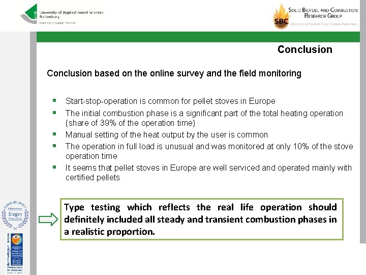 Conclusion based on the online survey and the field monitoring § Start-stop-operation is common