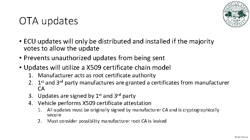 OTA updates • ECU updates will only be distributed and installed if the majority