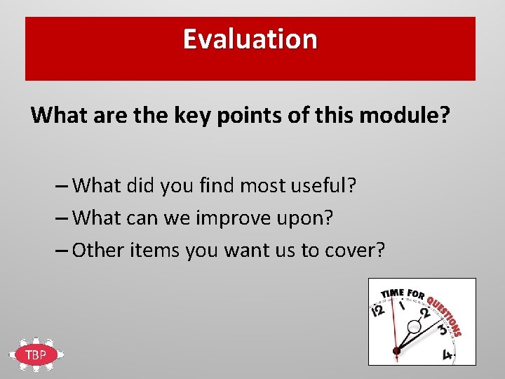 Evaluation What are the key points of this module? – What did you find