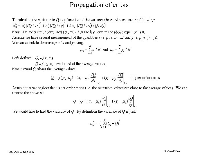 Propagation of errors 880. A 20 Winter 2002 Richard Kass 