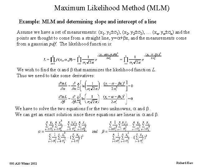 Maximum Likelihood Method (MLM) Example: MLM and determining slope and intercept of a line