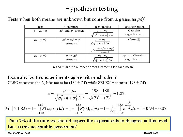 Hypothesis testing Tests when both means are unknown but come from a gaussian pdf: