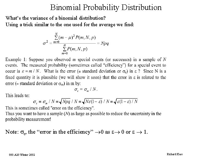 Binomial Probability Distribution What’s the variance of a binomial distribution? Using a trick similar