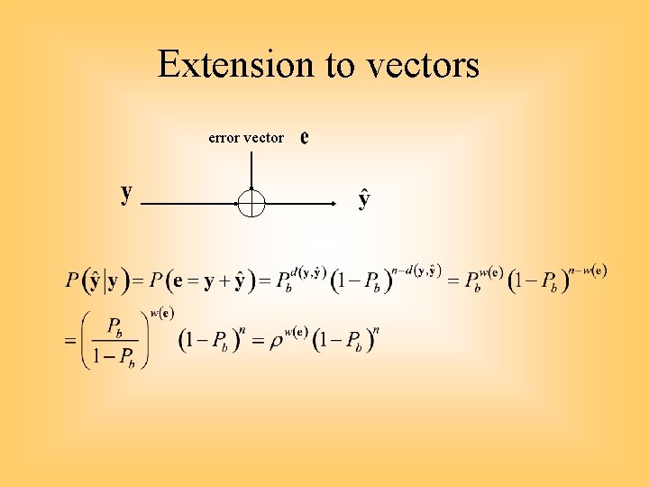 Extension to vectors error vector 